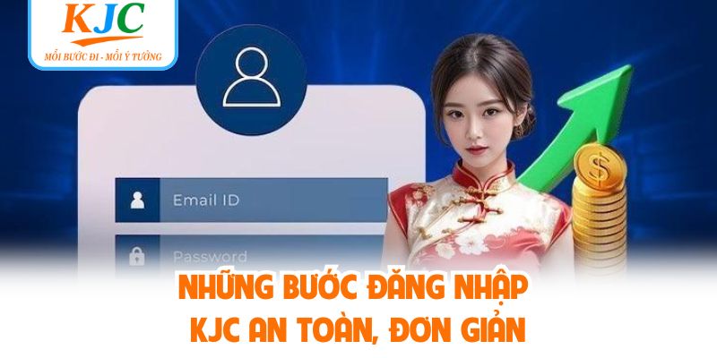 Những bước đăng nhập KJC an toàn, đơn giản