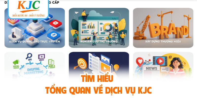 Tìm hiểu tổng quan về dịch vụ KJC